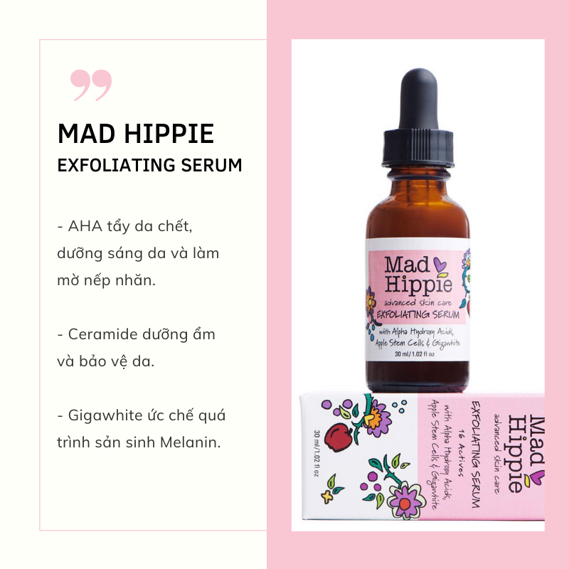 Mad Hippie Exfoliating Serum với AHA và Ceramide giúp tẩy tế bào chết, làm sáng da và giữ ẩm. Sản phẩm này là một lựa chọn hiệu quả cho những ai trị mụn và tìm kiếm serum giá dưới 250k từ thương hiệu nổi tiếng Some By Mi.