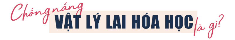 Chống nắng vật lý lai hóa học là gì? Tìm hiểu những lợi ích của kem chống nắng tốt nhất cho làn da nhạy cảm và cách chọn sản phẩm phù hợp để tránh kích ứng.