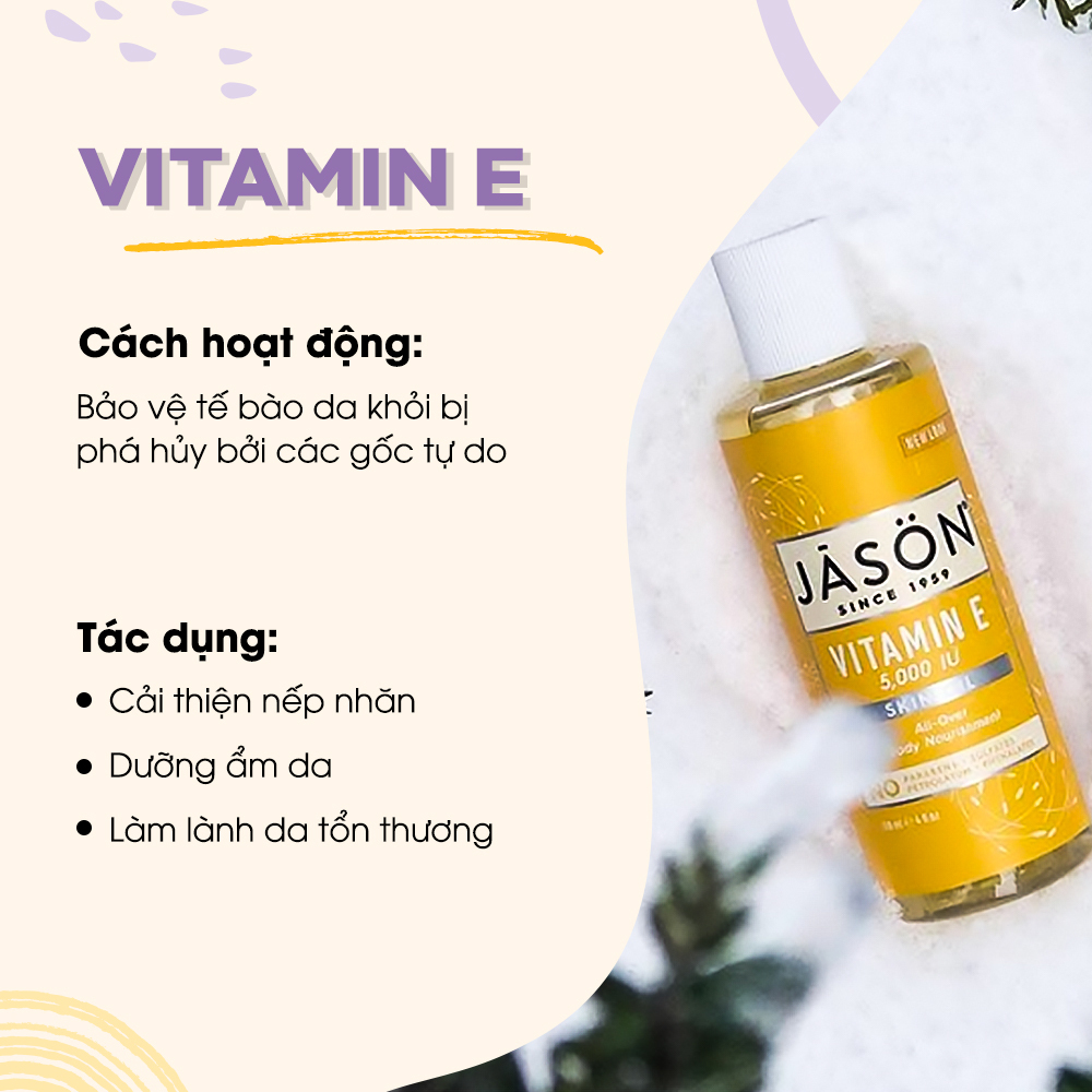 Vitamin E trong skincare hỗ trợ bảo vệ da khỏi tổn thương, cải thiện nếp nhăn, cung cấp độ ẩm cho da và làm lành vùng da bị hư hại. Bổ sung vào chu trình chăm sóc da giúp chống lão hóa hiệu quả.