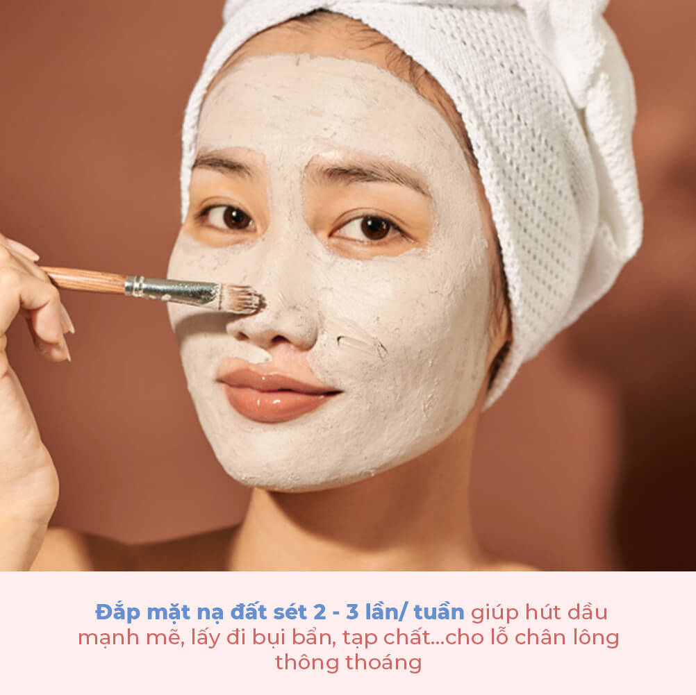 Đắp mặt nạ đất sét 2 - 3 lần/tuần giúp hút dầu mạnh mẽ, lấy đi bụi bẩn, tạp chất...cho lỗ chân lông thông thoáng; tìm hiểu về mụn đầu đen, mụn đầu trắng và cách trị mụn hiệu quả.