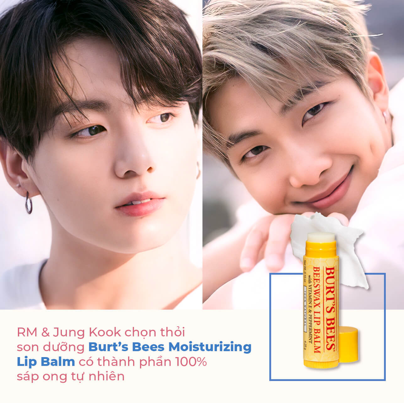 Bí quyết dưỡng môi như BTS từ RM và Jung Kook với son môi Burt’s Bees Moisturizing Lip Balm chứa 100% sáp ong tự nhiên. Đôi môi căng mọng, quyến rũ dễ dàng đạt được với sản phẩm này.