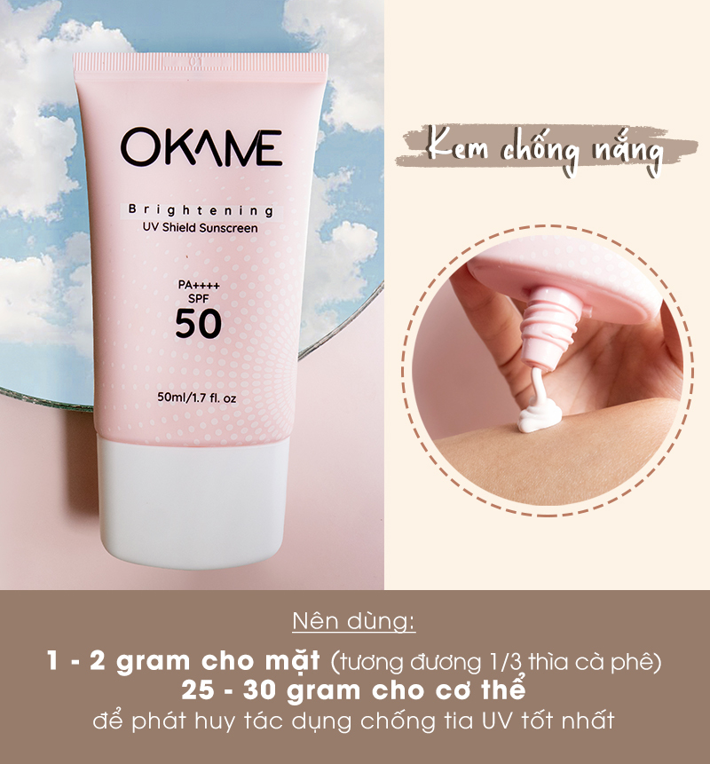 Kem chống nắng OKAME Brightening UV Shield SPF 50, cần 1-2 gram cho mặt và 25-30 gram cho cơ thể để phát huy tác dụng chống tia UV tốt nhất. Hiểu rõ liều lượng mỹ phẩm nên dùng giúp chăm sóc da hiệu quả.