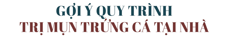 Gợi ý quy trình trị mụn trứng cá tại nhà giúp cô nàng hiểu rõ mụn trứng cá là gì và mụn trứng cá có lây không. Tìm hiểu cách trị mụn trứng cá hiệu quả và dễ thực hiện nhất.