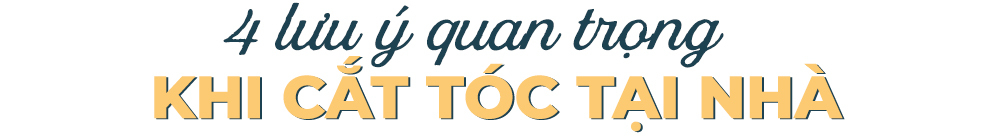 4 lưu ý quan trọng khi cắt tóc tại nhà để tránh lầm lỗi và có được kiểu tóc đẹp như ý. Hướng dẫn cho các chị em tự cắt tóc tại nhà an toàn trong mùa dịch.