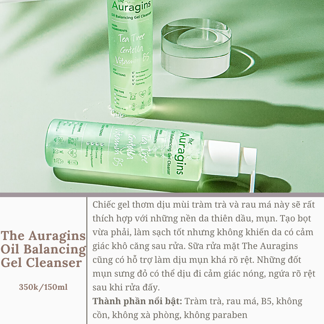 Sữa rửa mặt The Auragins Oil Balancing Gel Cleansing với chiết xuất tràm trà và rau má giúp làm sạch mà không làm khô da. Sản phẩm phù hợp cho quy trình dưỡng da và skincare cho buổi sáng, mang lại cảm giác tươi mát và dịu nhẹ.