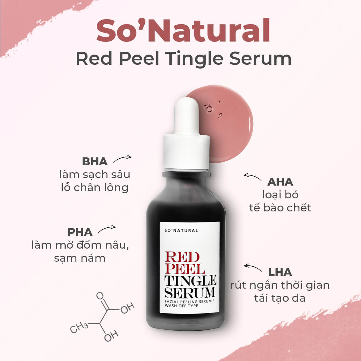 Serum Red Peel Tingle của So’Natural chứa AHA, BHA và PHA, giúp làm sạch da, ngăn ngừa mụn và mờ thâm. BHA làm sạch sâu lỗ chân lông, PHA giúp làm mờ đốm nâu, sạm nám. Sản phẩm đáng mua nhất 2021.