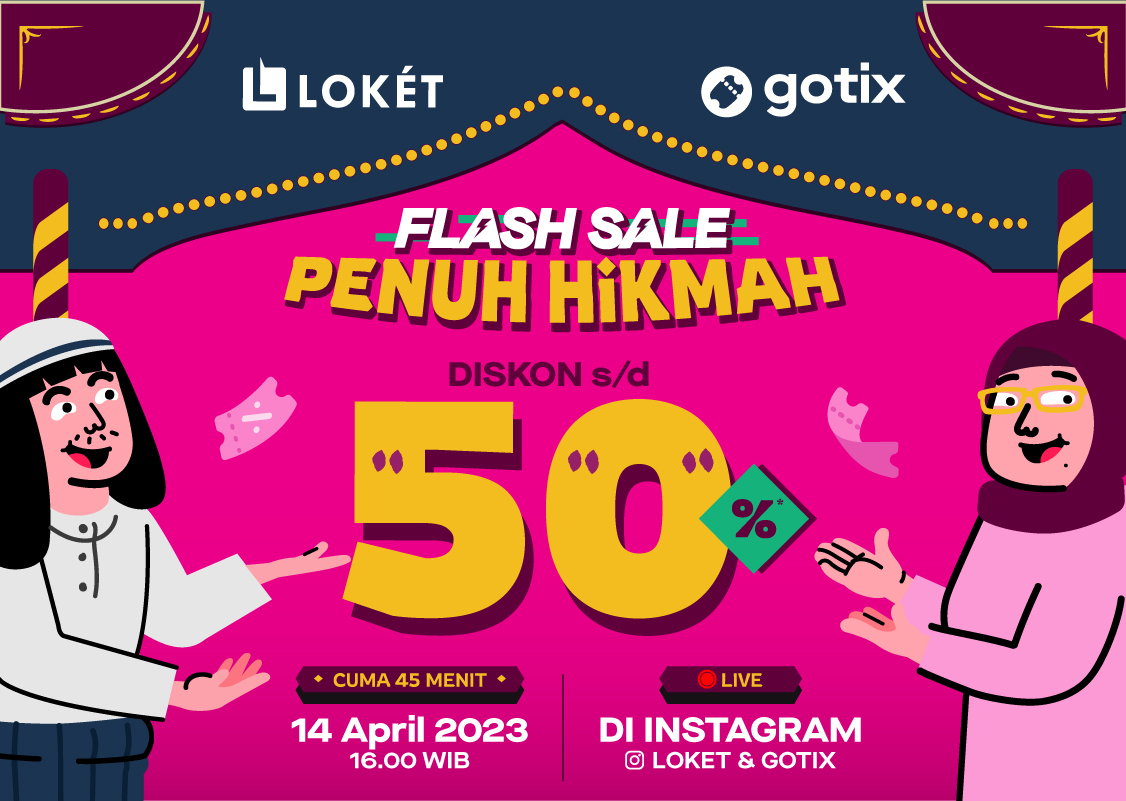 Kejar Promo! Nantikan FLASH SALE Penuh Hikmah di GoTix - GoTix Blog