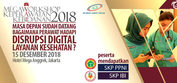 Megaworkshop Keperawatan dan Kebidanan 2018