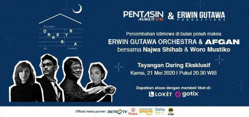 Konser ORKESTRA DI RUMAH bersama ERWIN GUTAWA dan AFGAN