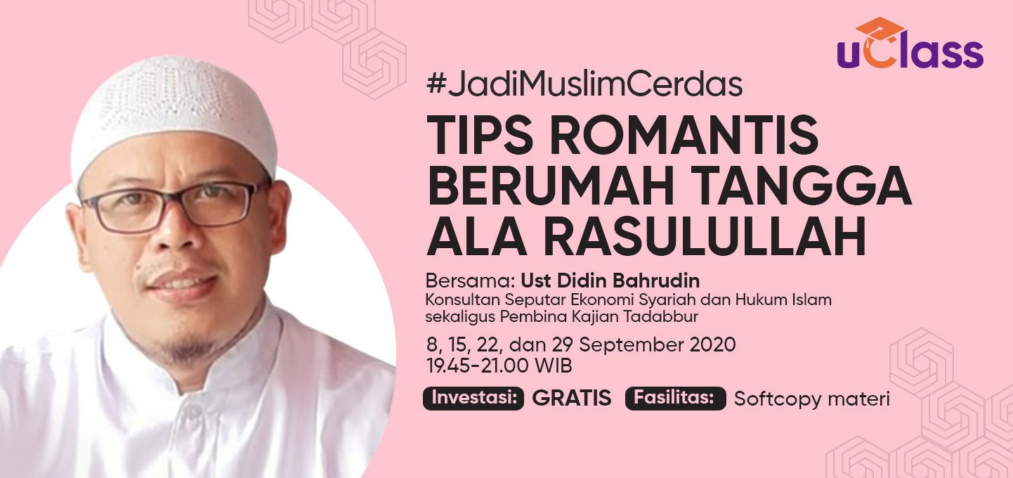 uClass TIPS ROMANTIS BERUMAH TANGGA ALA RASULULLAH