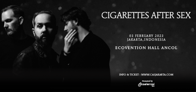 Beli Tiket CIGARETTES AFTER SEX Beli Tiket CIGARETTES AFTER SEX