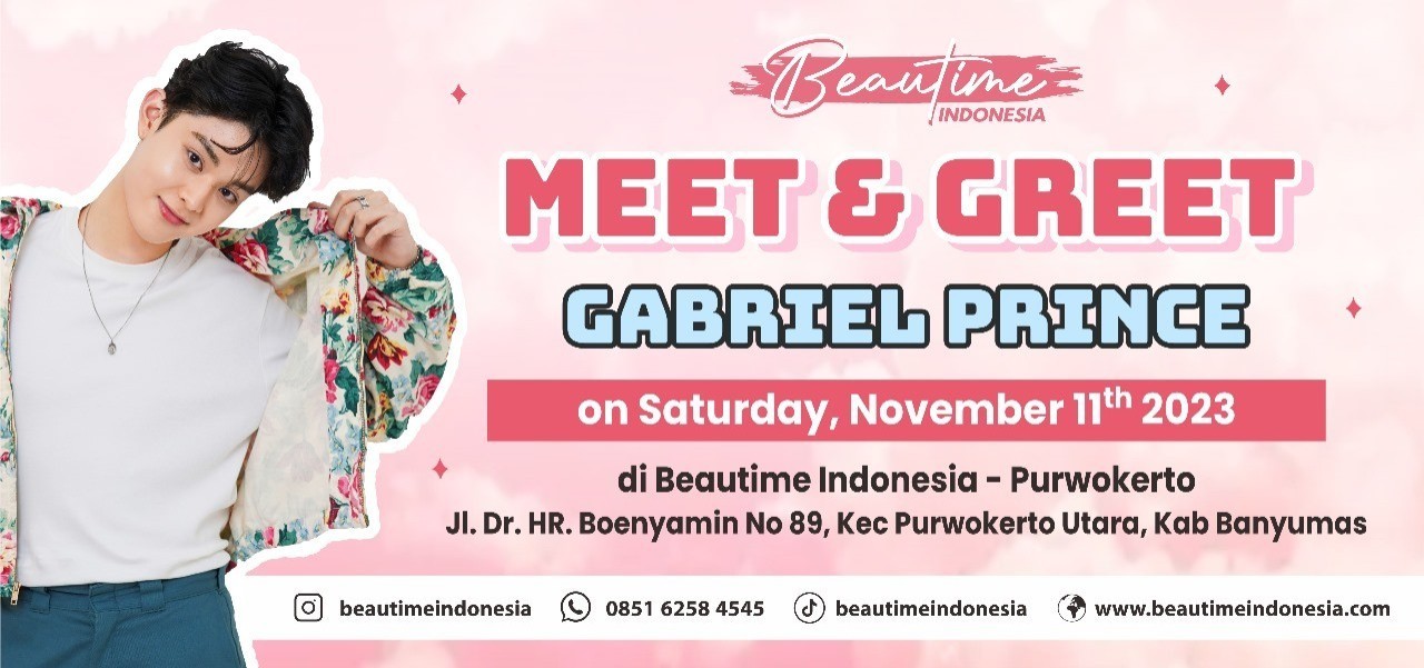 Beli Tiket Beautime Indonesia Purwokerto Meet and Greet Gabriel Prince
