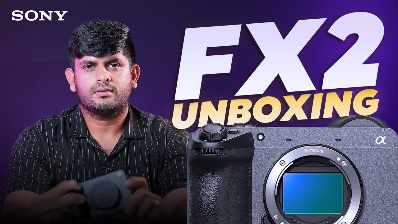 Sony FX2 Cinema Camera Unboxing එක 😍