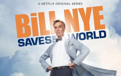 Educational Netflix Show: Bill Nye Saves the World