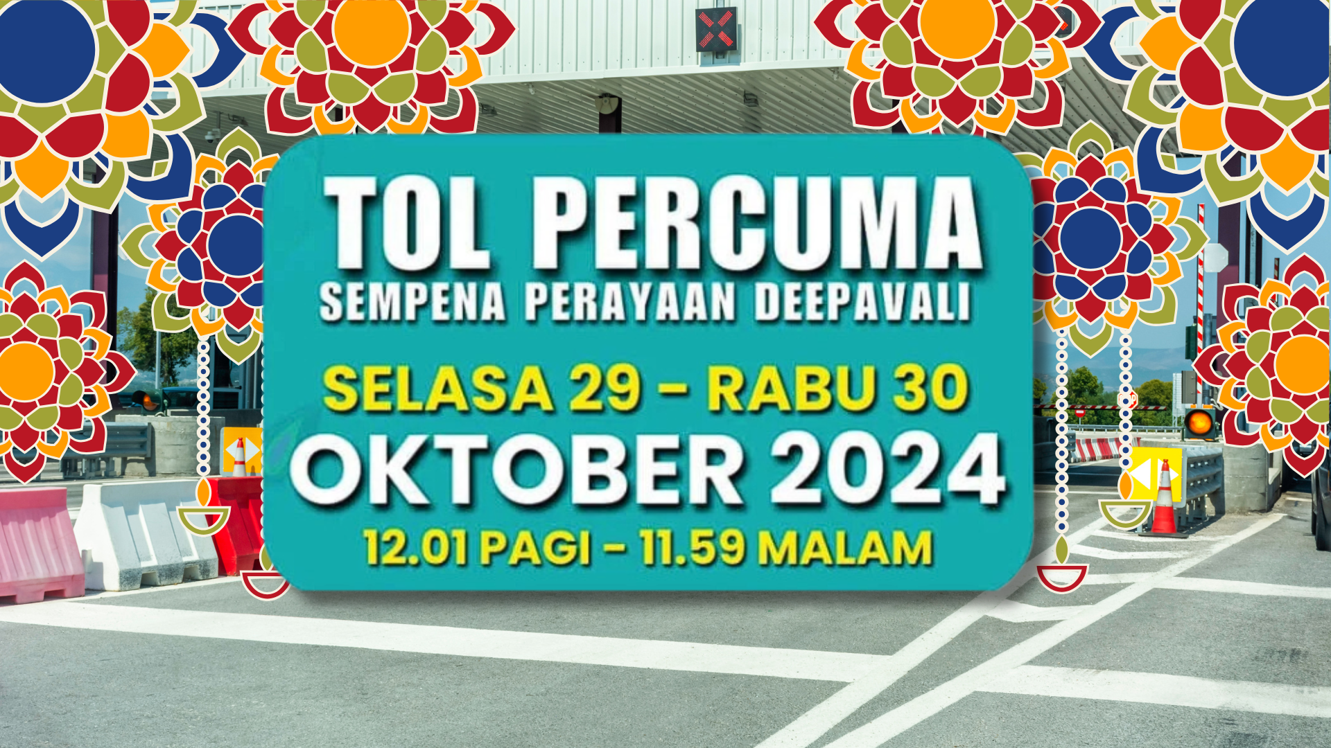 Toll-free highways sign promoting Deepavali 2024 celebrations in Malaysia.