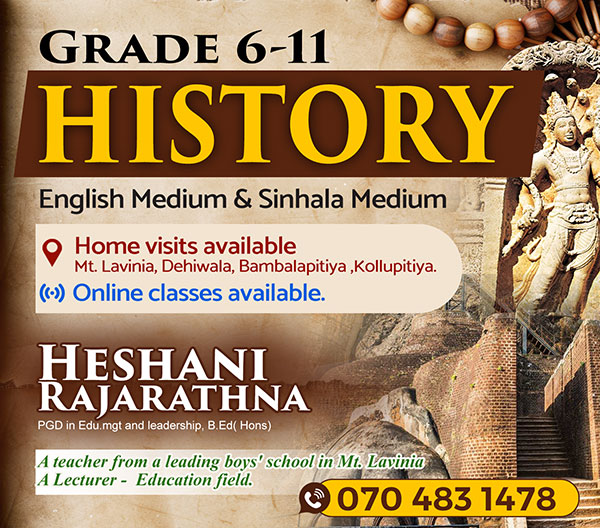 HISTORY CLASSES for Grade 6 - 11. ENGLISH MEDIUM, SINHALA MEDIUM