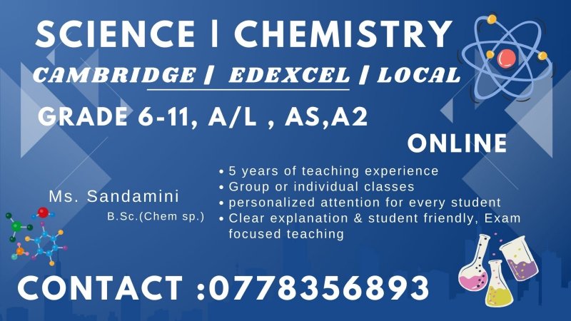 Grade 6-11 Science & Chemistry A/L (Edexcel, Cambride  & Local syllabi)