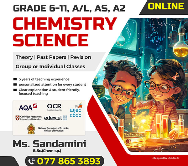 Grade 6-11 Science & Chemistry A/L (Edexcel, Cambridge  & Local syllabi)