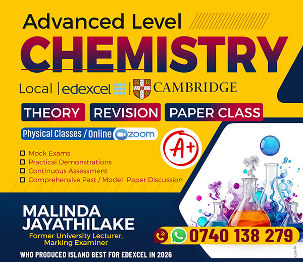 A/L Chemistry  (Local/Edexcel/cambridge) Theory/Revision/Paper classes. Group & Individual. Sinhala / English medium