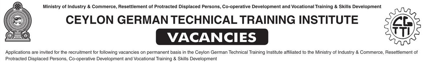 Chief Engineer, Registrar, Instructor, Security Inspector, Carpenter - Ceylon German Technical Training Institute 