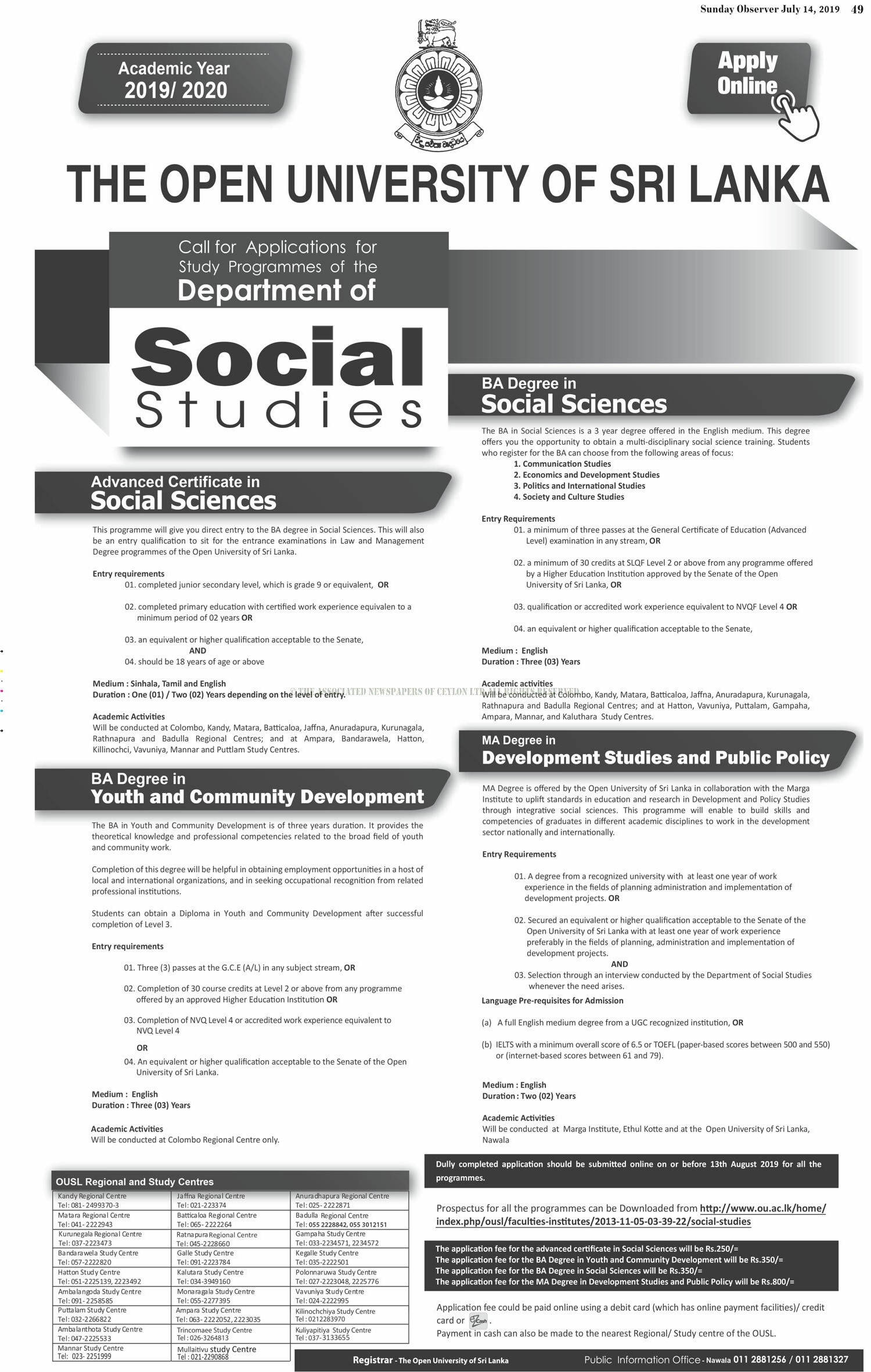 Advanced Certificate in Social Sciences, BA Degree in Social Sciences, BA Degree in Youth & Community Development, MA Degree in Development Studies & Public Policy - The Open University of Sri Lanka