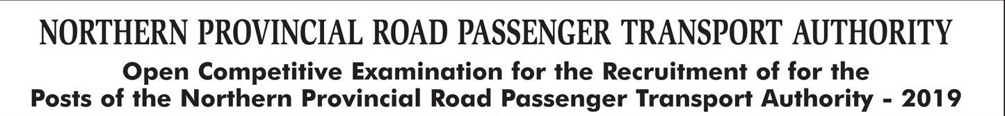 Office in Charge (Bus Stands), Flying Squad Officer - Northern Provincial Road Passenger Transport Authority