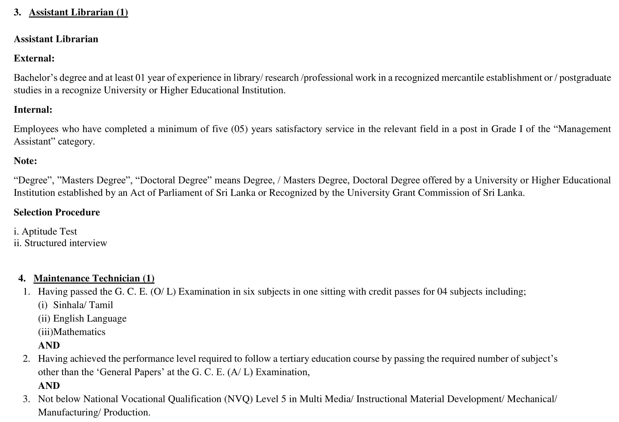 Assistant Librarian, Maintenance Technician, Demonstrator, Lecturer - University College of Anuradhapura - University of Vocational Technology