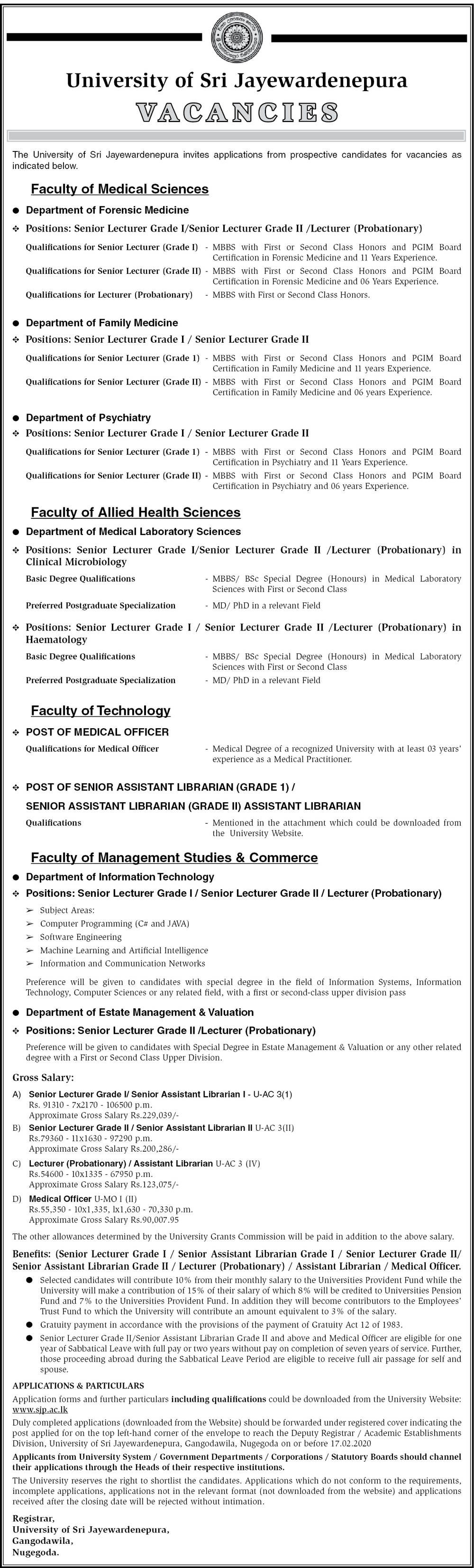 Assistant Librarian, Senior Assistant Librarian, Medical Officer, Lecturer, Senior Lecturer - University of Sri Jayewardenepura