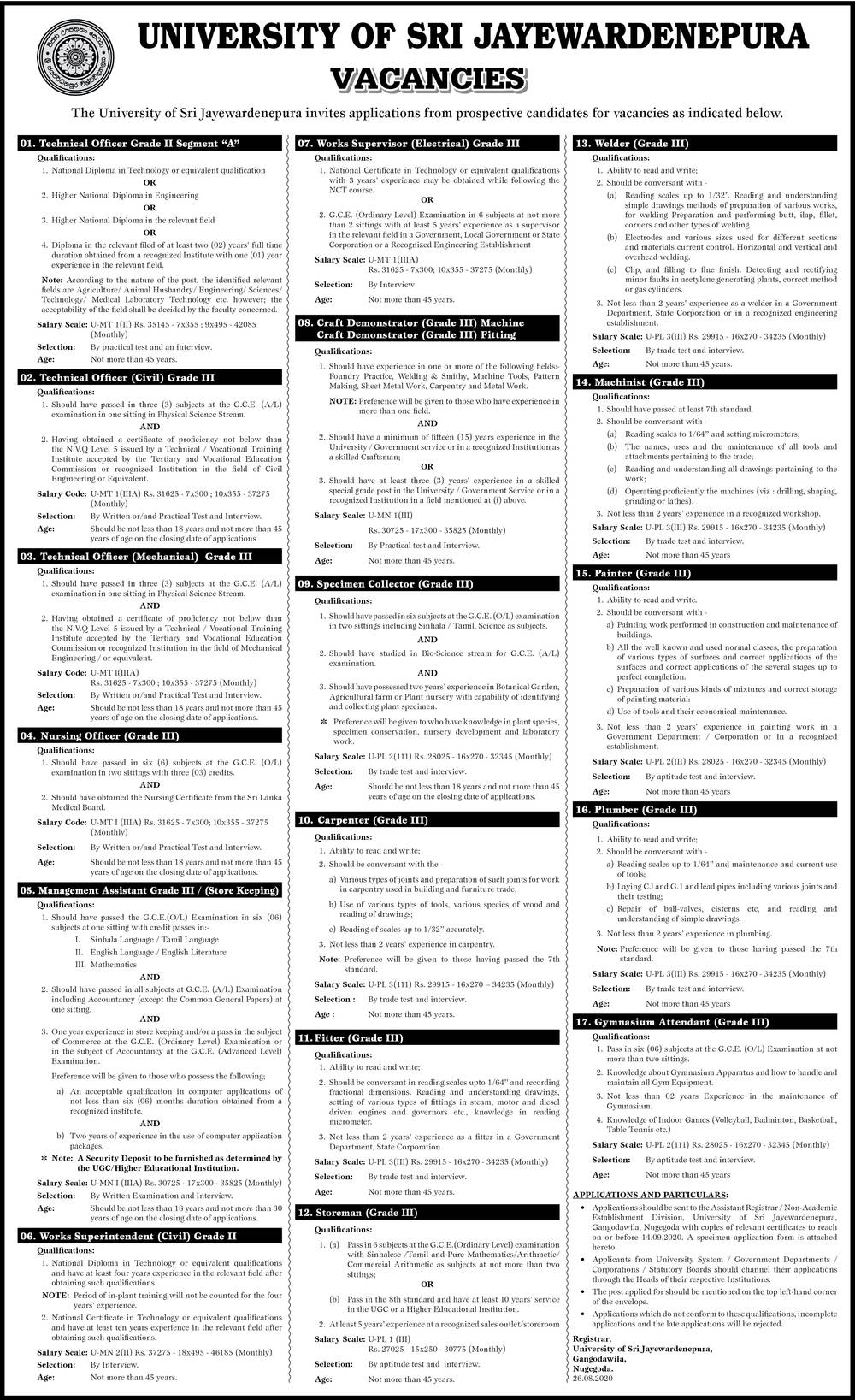 Management Assistant (Store Keeping), Technical Officer, Nursing Officer, Works Superintendent, Works Supervisor, Craft Demonstrator, Specimen Collector, Carpenter, Fitter, Storeman, Welder, Machinist, Painter, Plumber, Gymnasium Attendant - University of Sri Jayewardenepura