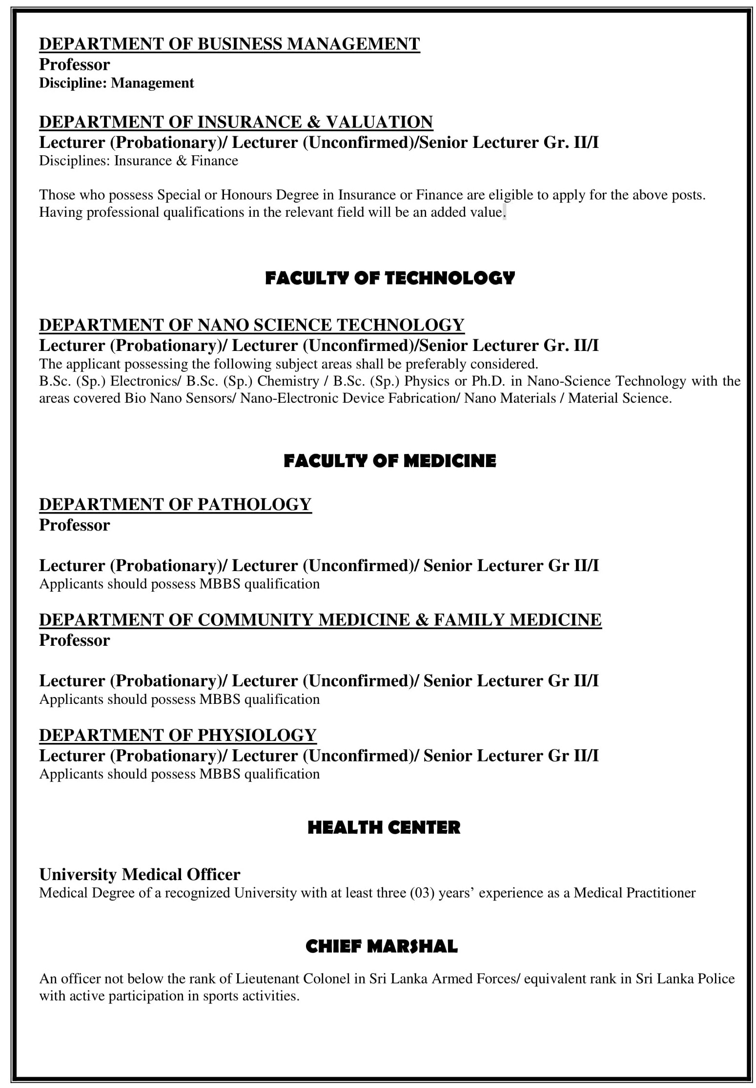 Lecturer, Senior Lecturer, Professor, Medical Officer, Chief Marshal, Project Manager - Wayamba University of Sri Lanka