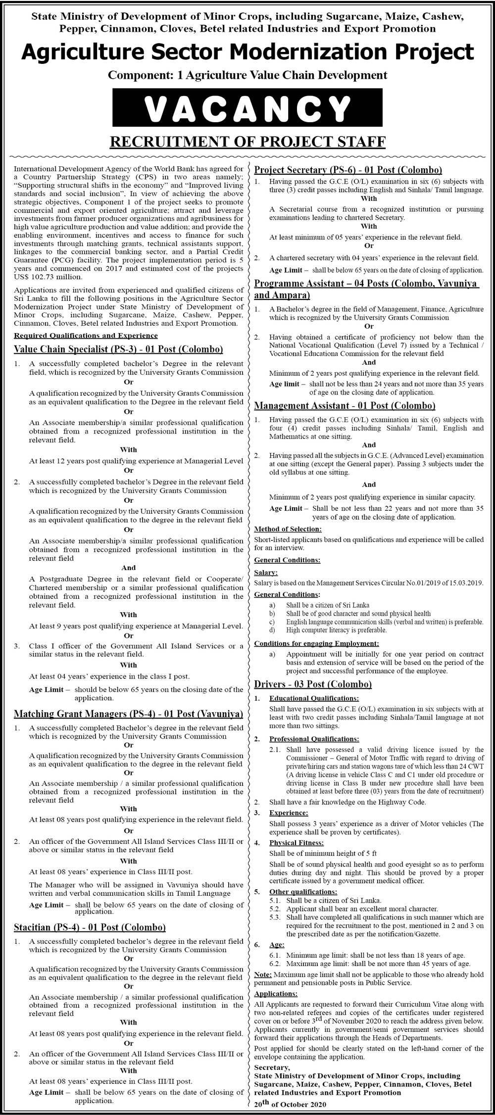 Management Assistant, Value Chain Specialist, Matching Grant Manager, Statistician, Project Secretary, Programme Assistant, Driver - State Ministry of Development of Minor Crops, including Sugarcane, Maize, Cashew, Pepper, Cinnamon, Cloves, Betel related Industries & Export Promotion