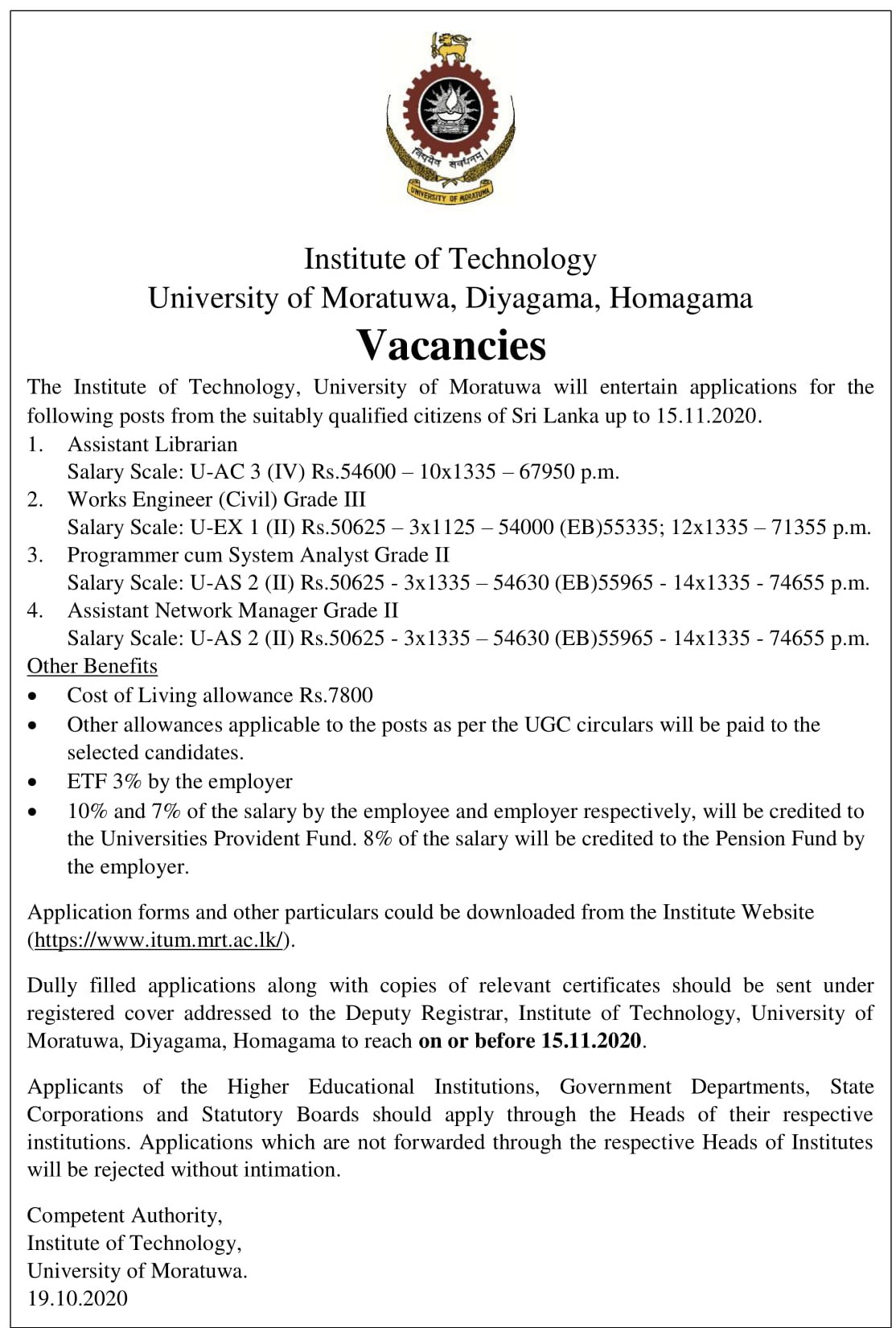 Assistant Librarian, Works Engineer, Programmer cum System Analyst, Assistant Network Manager - Institute of Technology - University of Moratuwa