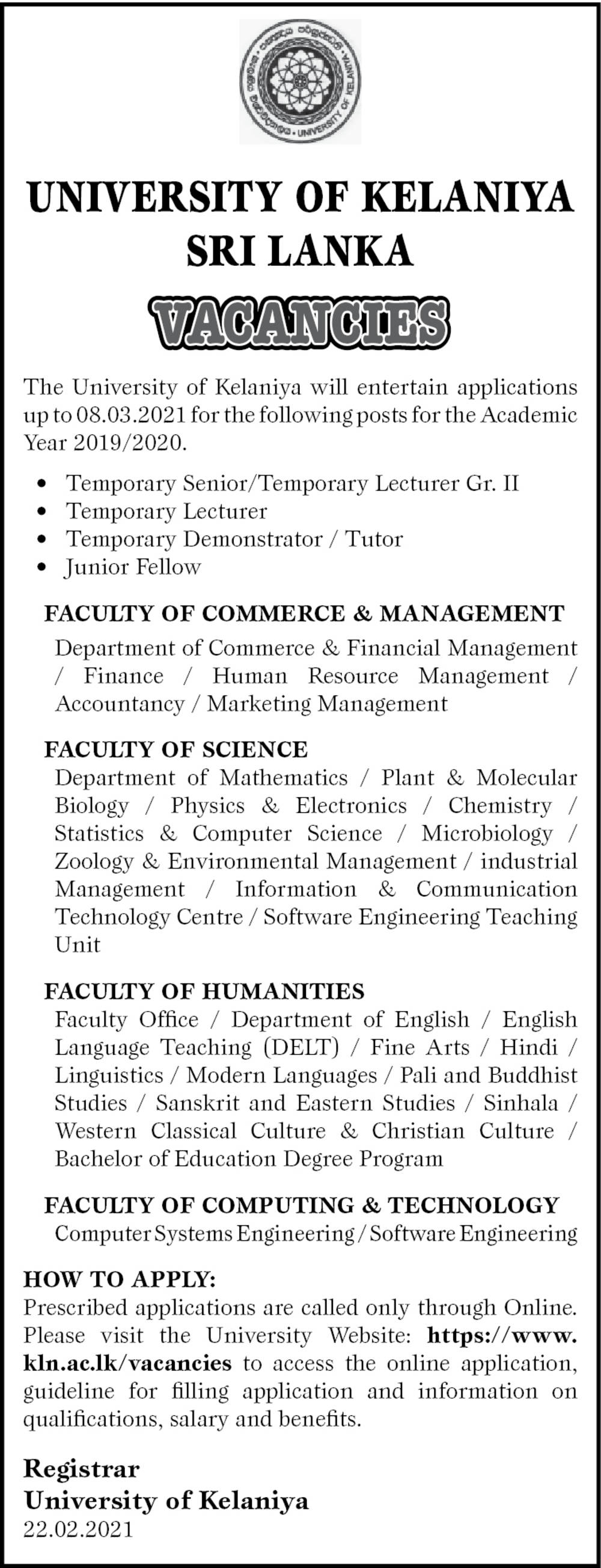 Senior Lecturer, Lecturer, Demonstrator/Tutor, Junior Fellow - University of Kelaniya