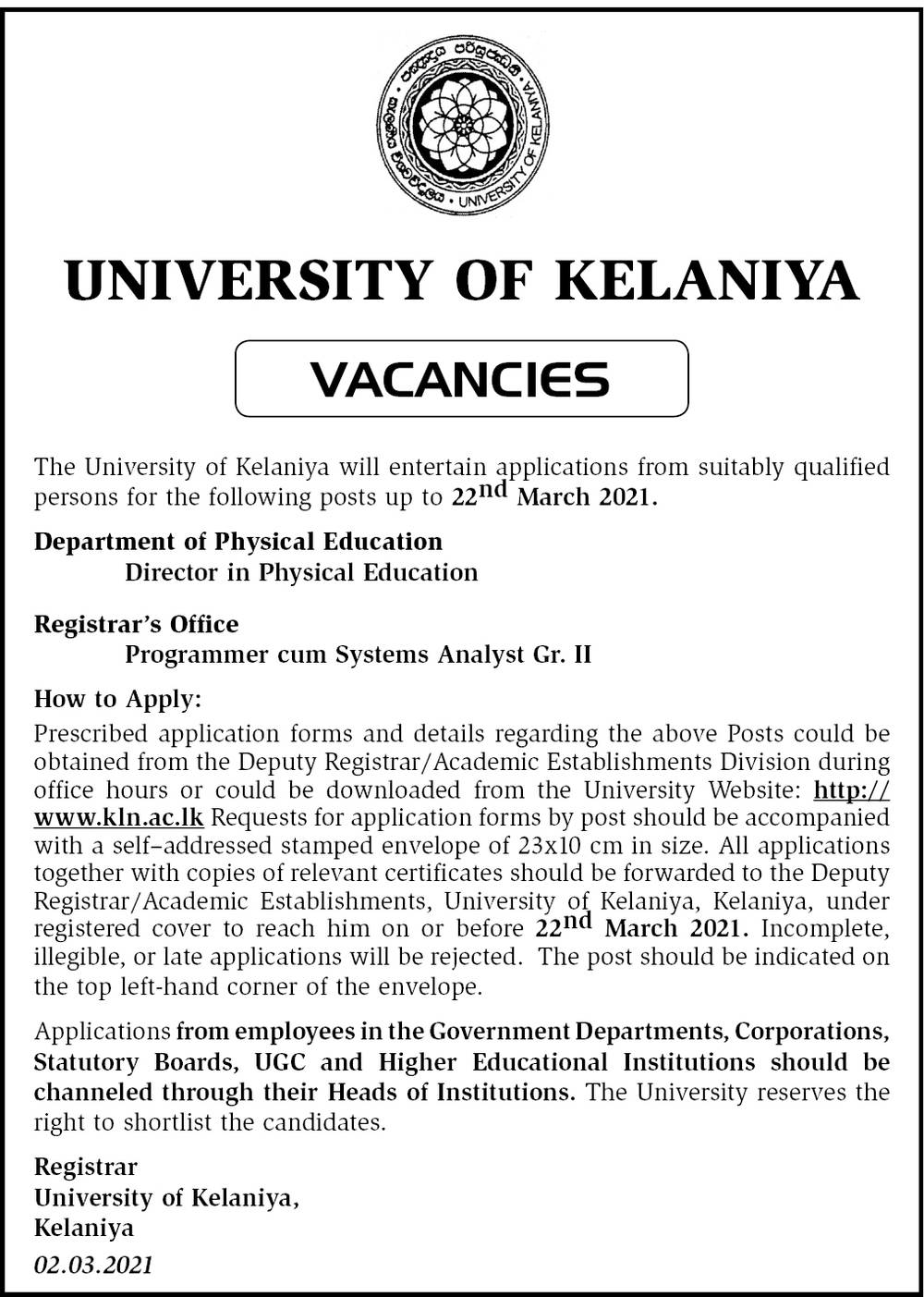 Director in Physical Education, Programmer cum Systems Analyst - University of Kelaniya