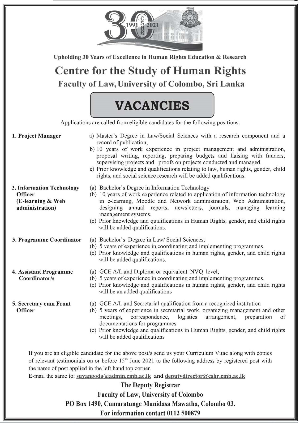 Project Manager, Information Technology Officer, Programme Coordinator, Assistant Programme Coordinator, Secretary cum Front Officer - Faculty of Law - University of Colombo