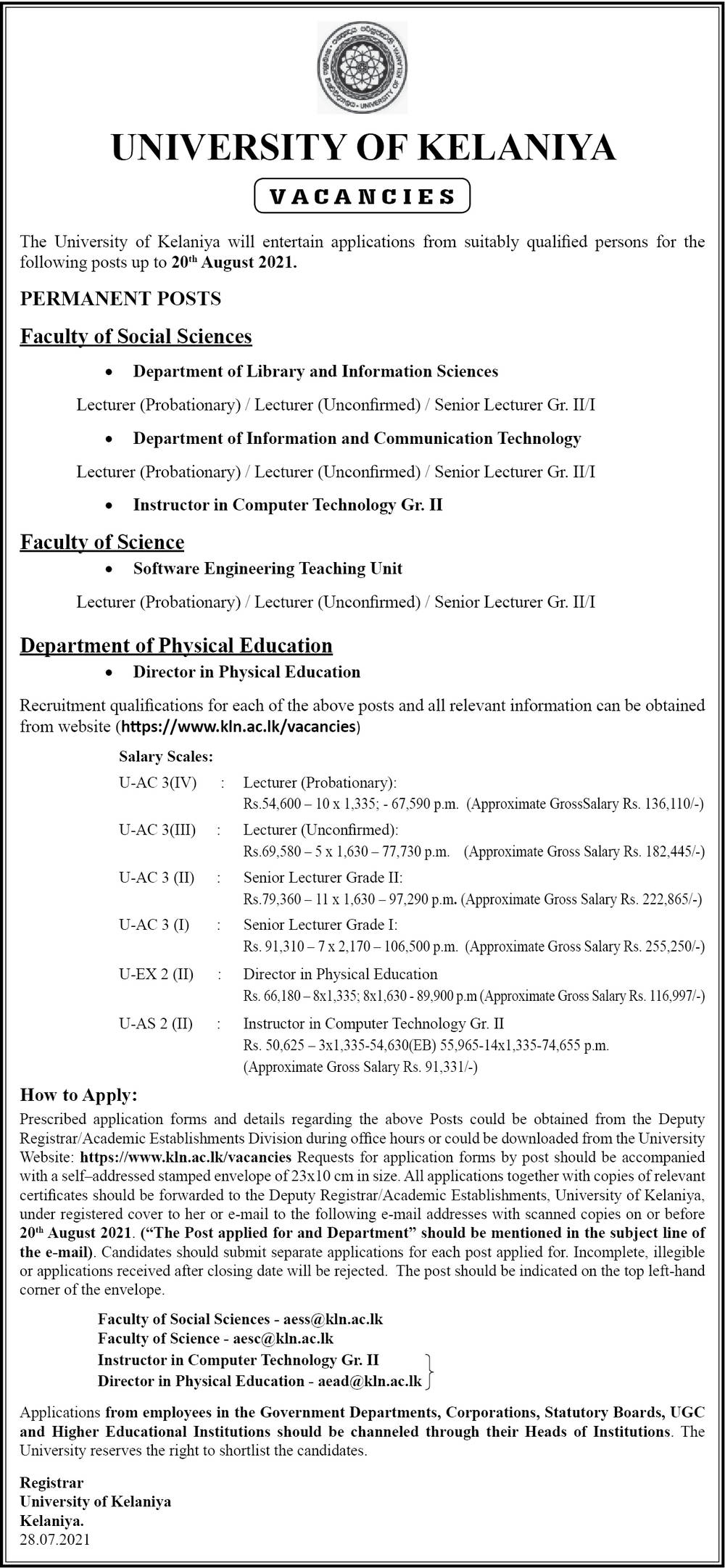 Lecturer, Senior Lecturer, Instructor in Computer Technology, Director in Physical Education - University of Kelaniya 