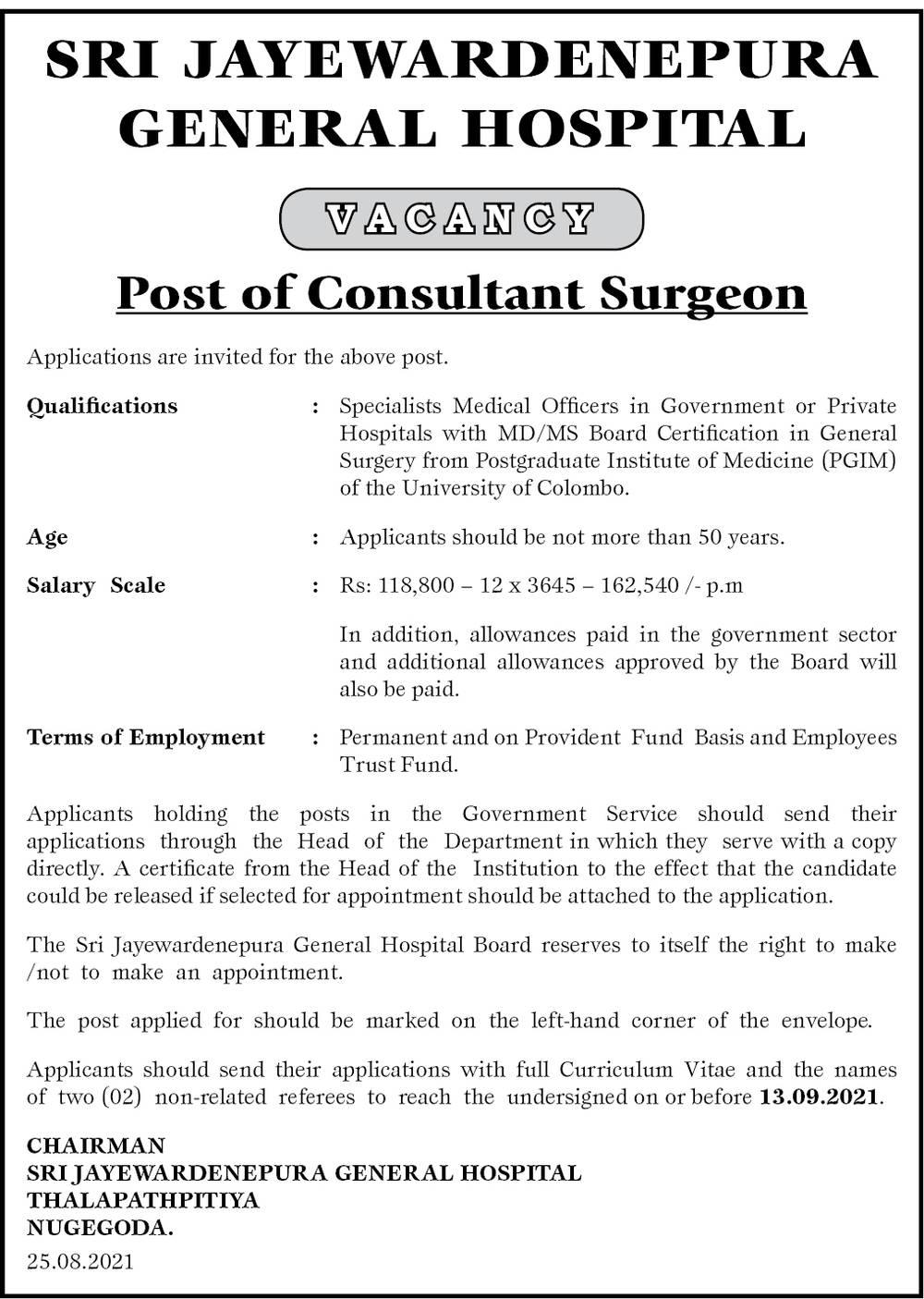 Consultant Surgeon, Consultant Cardiothoracic Anaesthetist - Sri Jayewardenepura General Hospital 