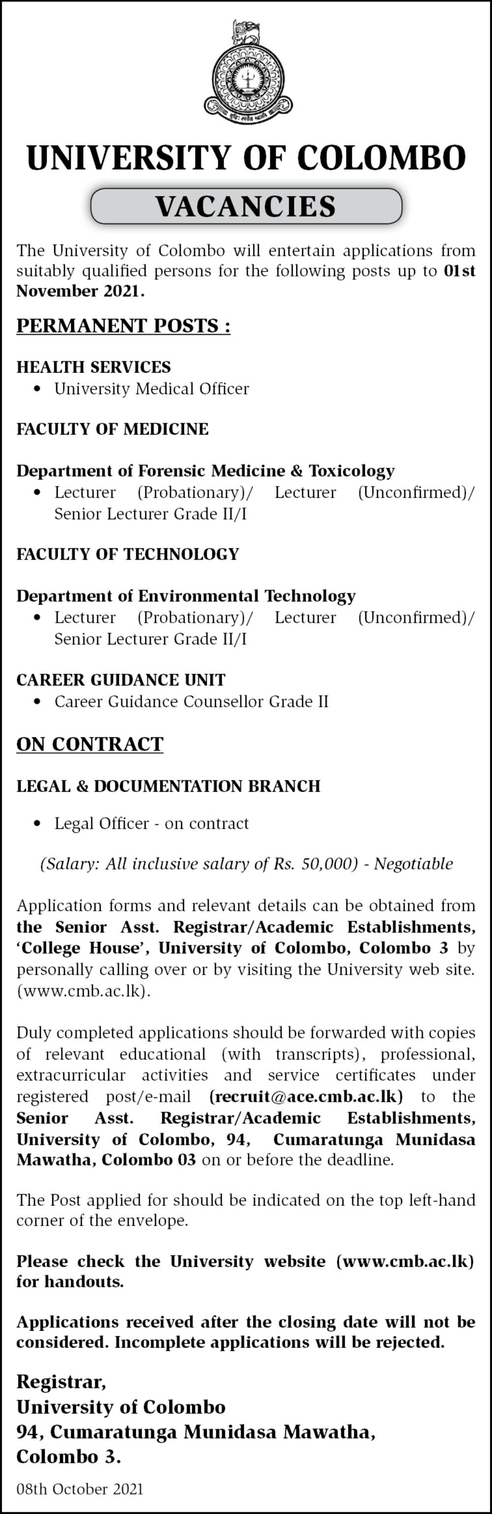 Medical Officer, Career Guidance Counsellor, Legal Officer, Lecturer, Senior Lecturer - University of Colombo