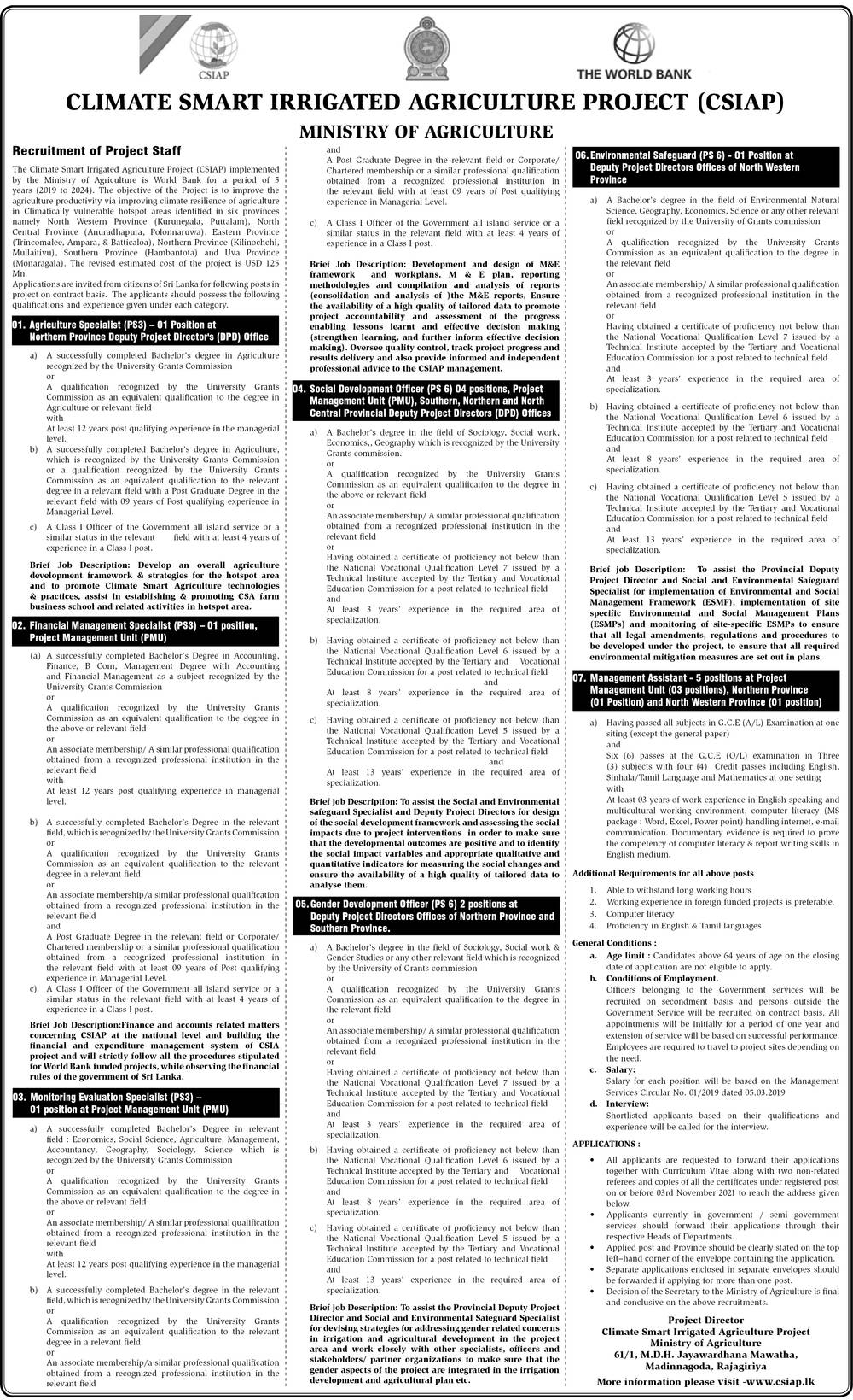 Management Assistant, Agriculture Specialist, Financial Management Specialist, Monitoring Evaluation Specialist, Social Development Officer, Gender Development Officer, Environmental Safeguard - Ministry of Agriculture    