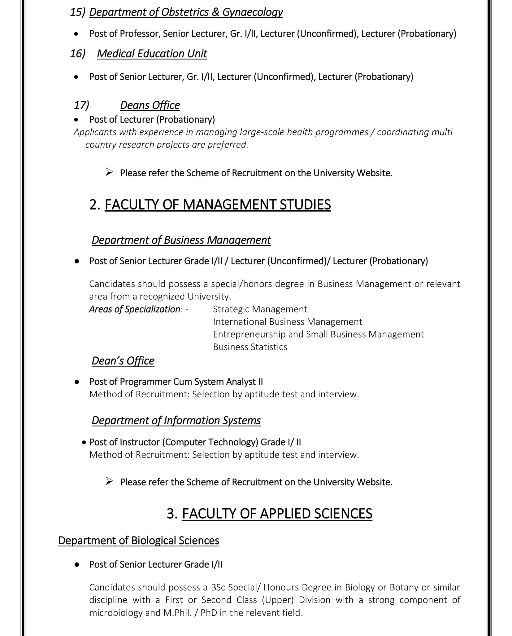 Professor, Senior Lecturer, Lecturer, Programmer/System Analyst, Instructor (Computer Technology), Assistant Network Manager - Rajarata University