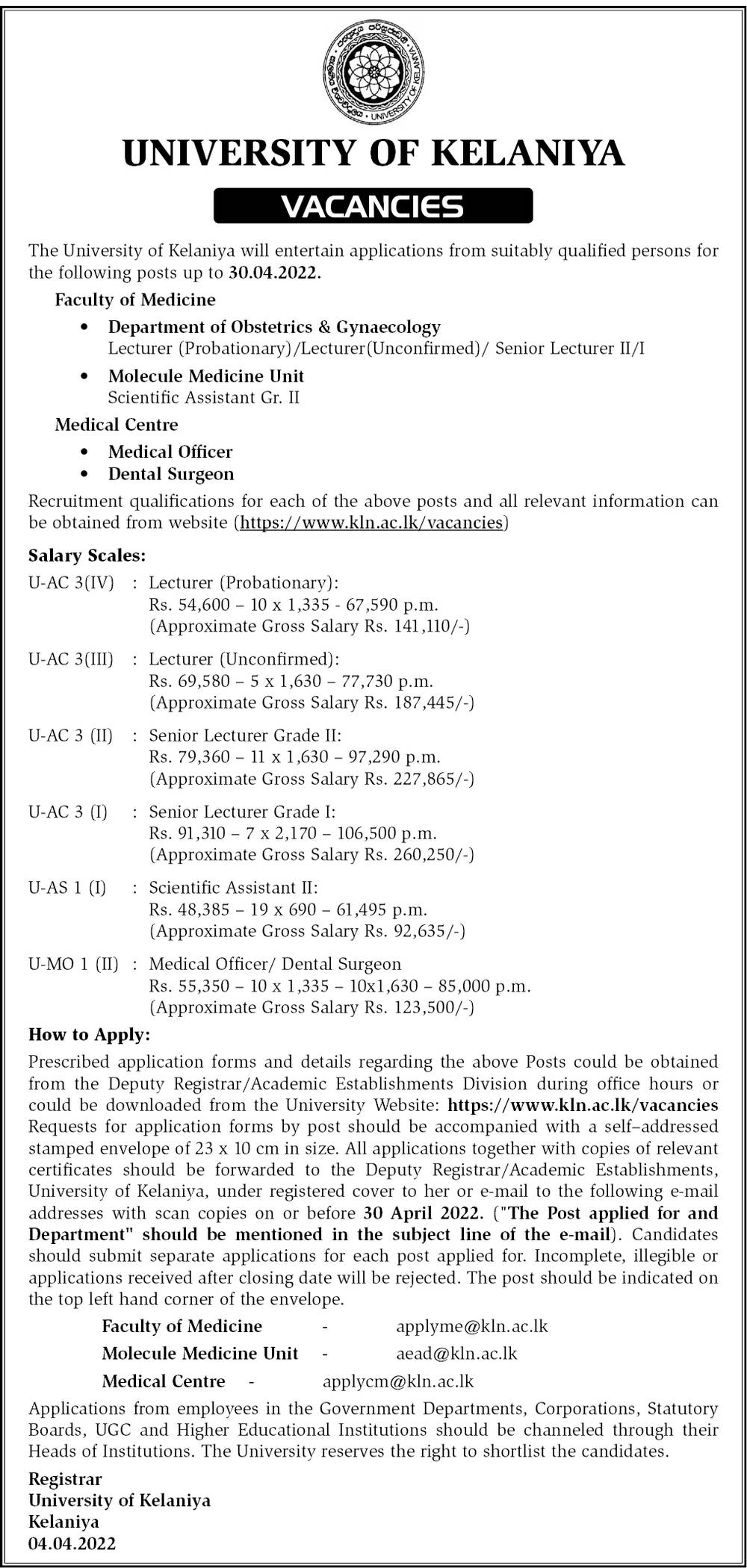 Lecturer, Senior Lecturer, Scientific Assistant, Medical Officer/Dental Surgeon - University of Kelaniya