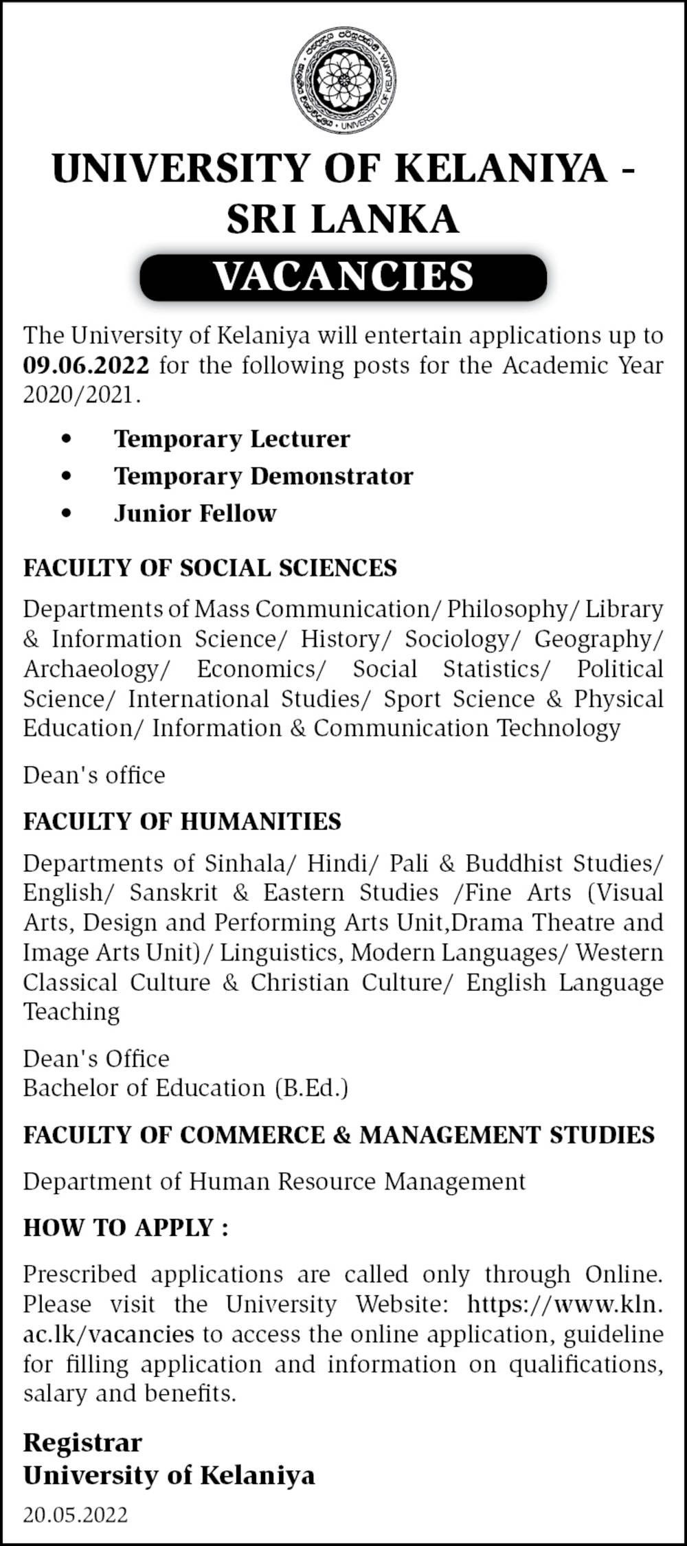 Lecturer, Demonstrator, Junior Fellow - University of Kelaniya