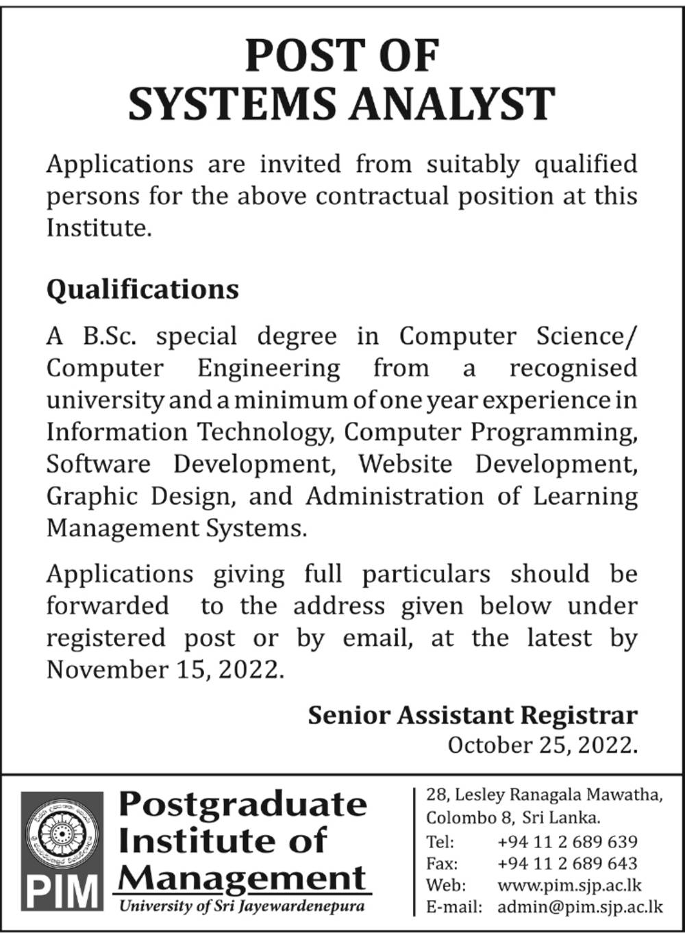 Systems Analyst - Postgraduate Institute of Management - University of Sri Jayewardenepura 