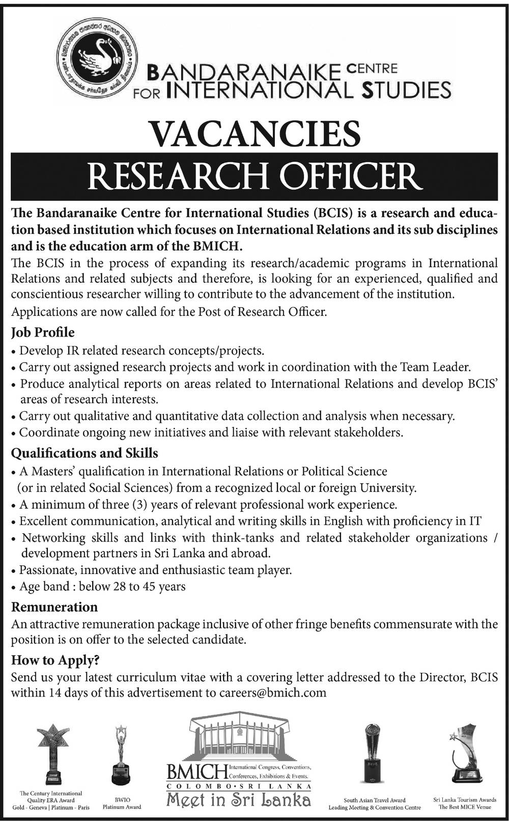 Senior Researcher, Research Officer, Librarian - Bandaranaike Centre for International Studies 