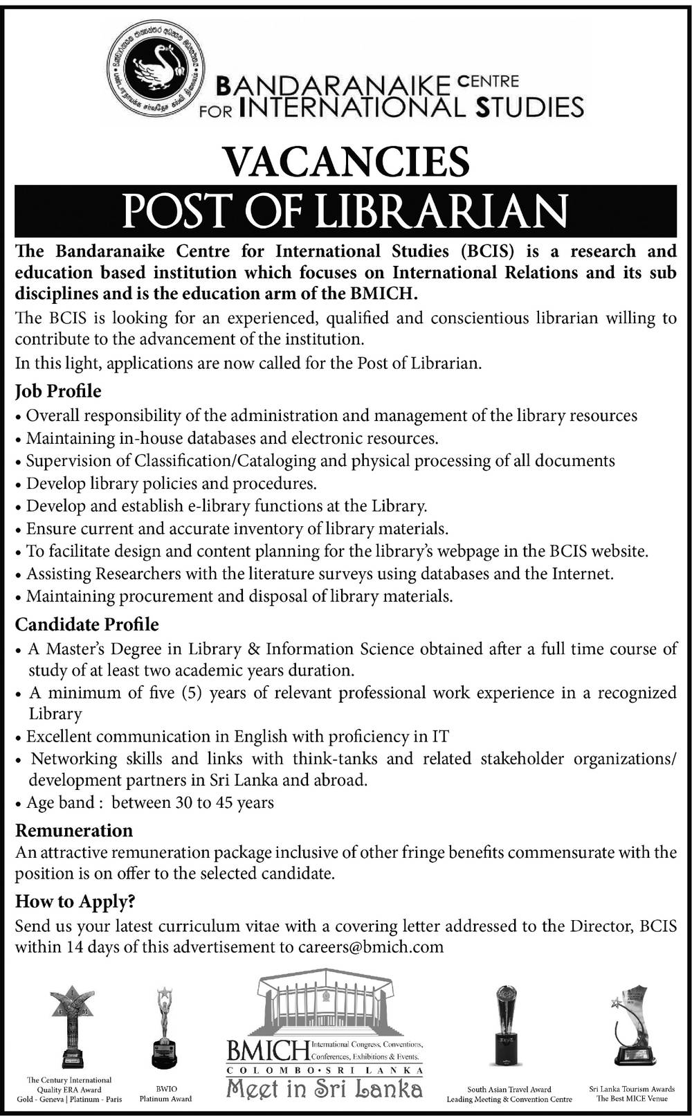 Senior Researcher, Research Officer, Librarian - Bandaranaike Centre for International Studies 