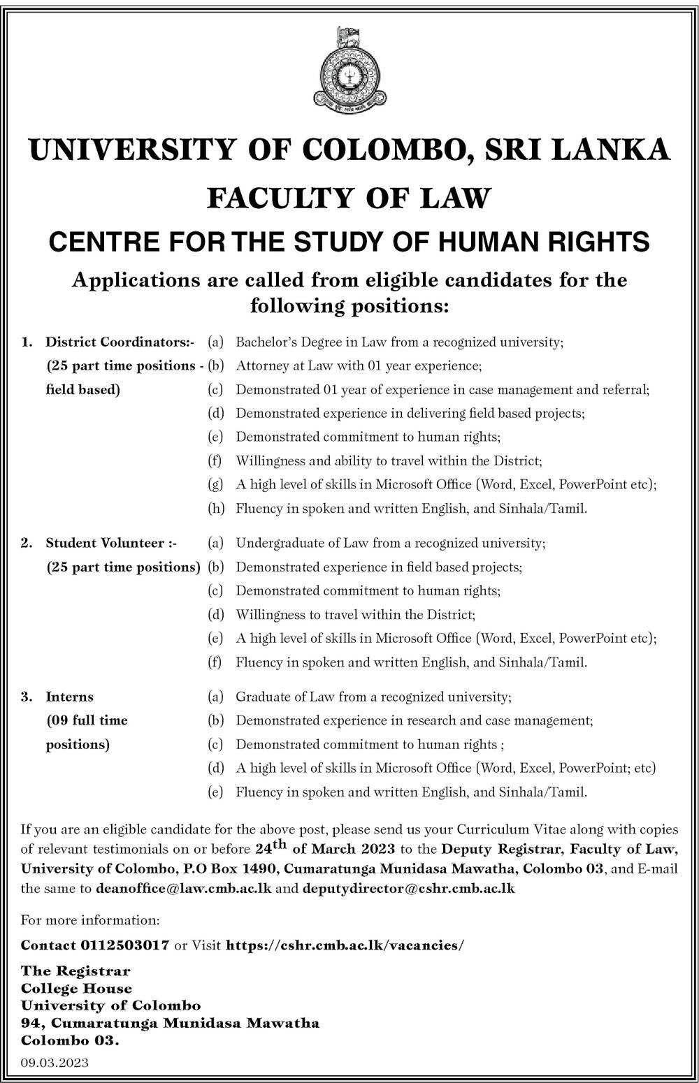 Project Coordinator, Communications Officer, District Coordinator, Student Volunteer, Intern - Faculty of Law - University of Colombo 