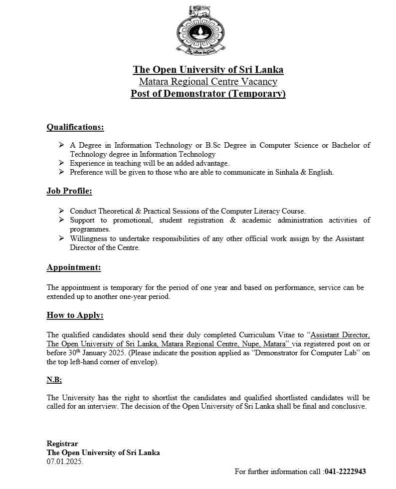 Demonstrator, Academic Coordinator, Operation Assistant, Project Assistant - The Open University of Sri Lanka