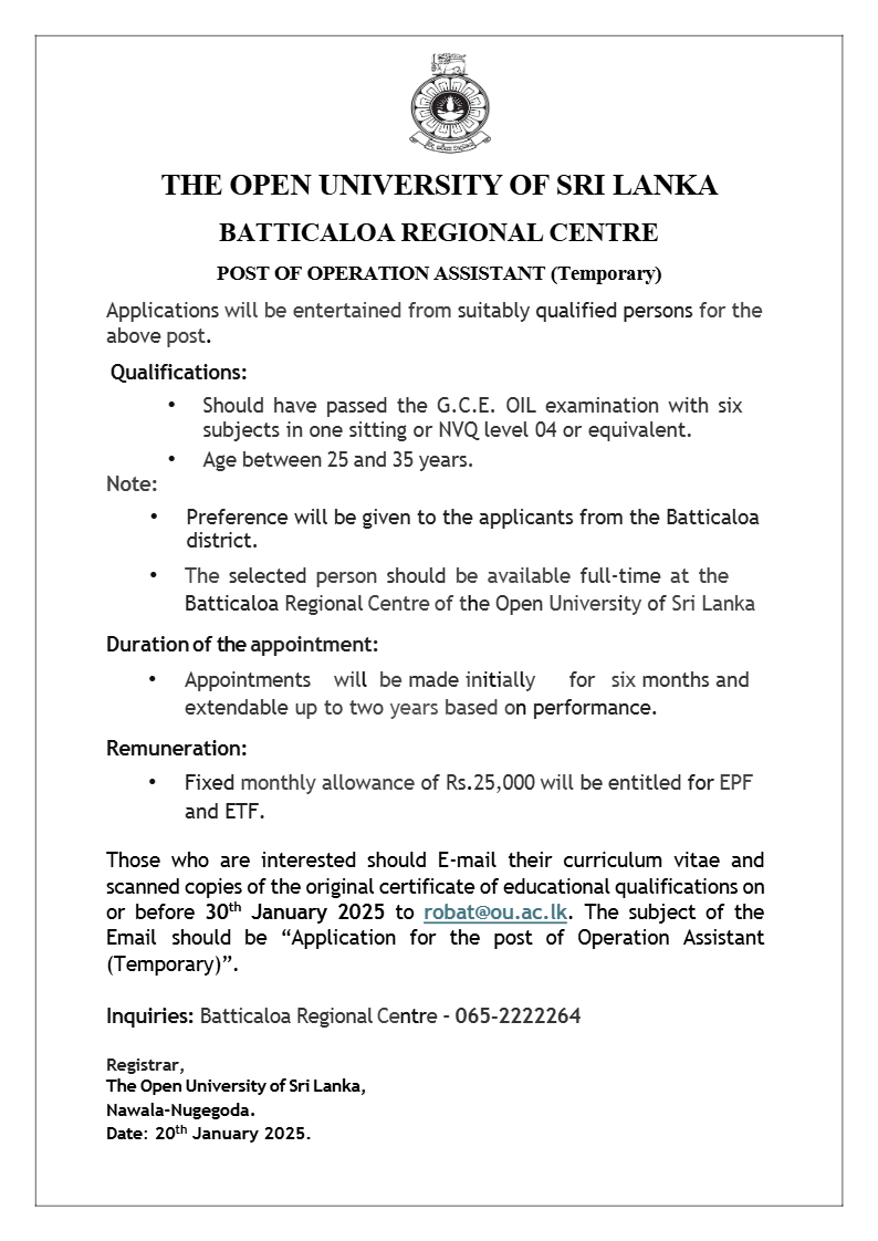Demonstrator, Academic Coordinator, Operation Assistant, Project Assistant - The Open University of Sri Lanka