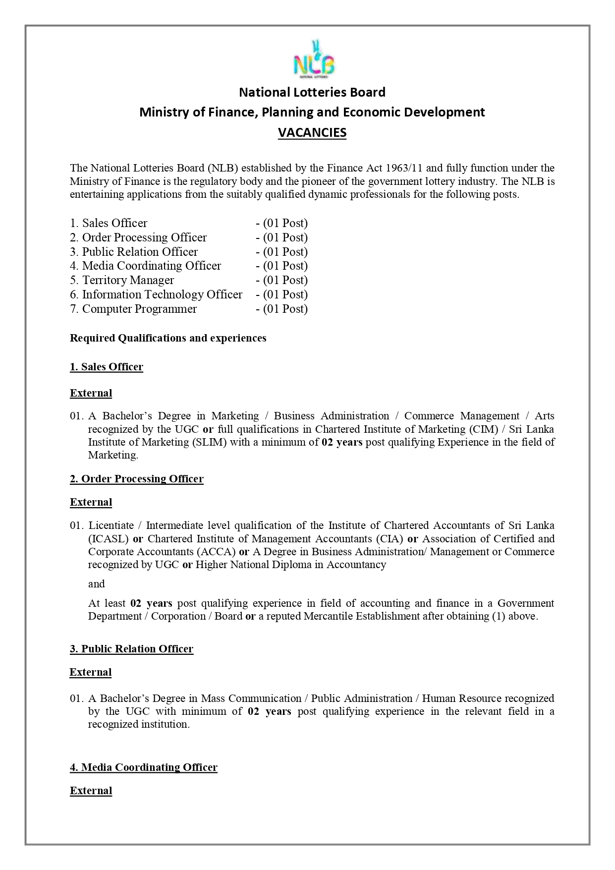 Sales Officer, Order Processing Officer, Public Relation Officer, Media Coordinating Officer, Territory Manager, IT Officer, Computer Programmer - National Lotteries Board
