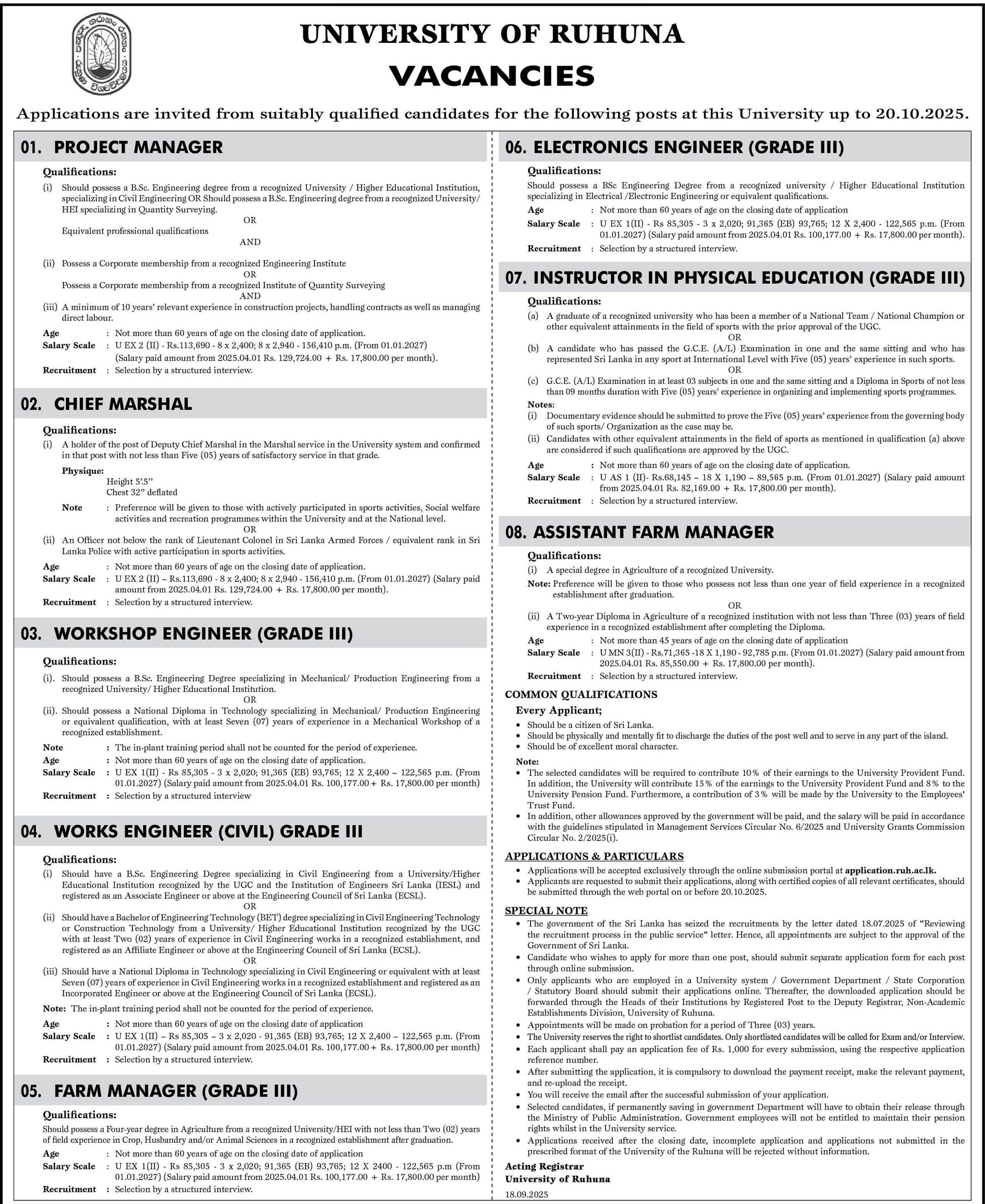 Project Manager, Chief Marshal, Workshop Engineer, Works Engineer, Farm Manager, Electronics Engineer, Instructor, Assistant Farm Manager - University of Ruhuna